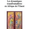Les dynamiques transfrontalières en Afrique de l'Ouest, Enda Diapol