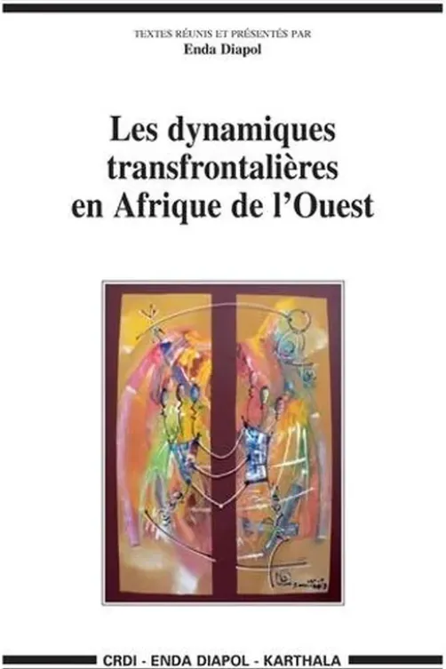 Les dynamiques transfrontalières en Afrique de l'Ouest, Enda Diapol