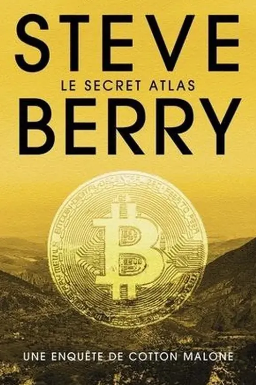 Le secret atlas, Steve Berry