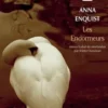 Les endormeurs, Anna Enquist