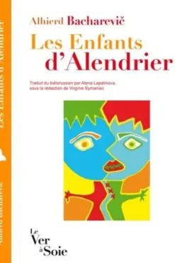 Les enfants d'Alendrier, Alhierd Bacharevic