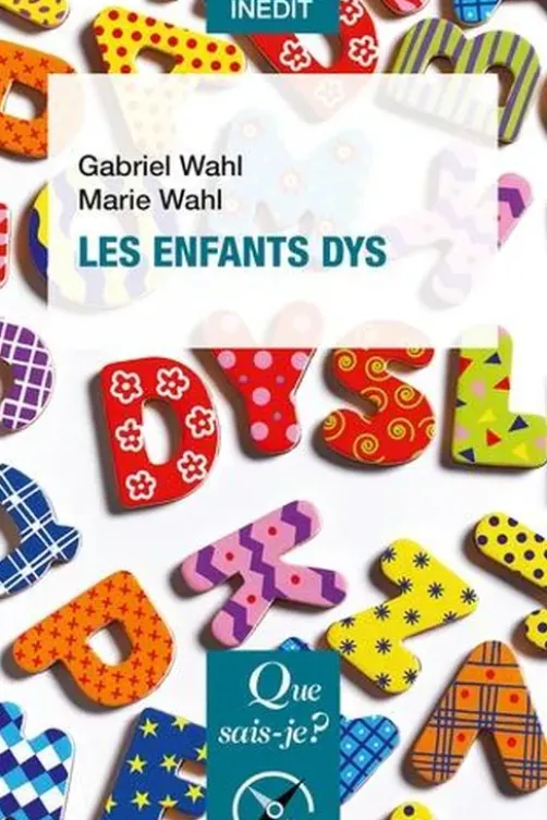 Les enfants dys, Gabriel Wahl