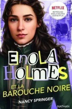 Les enquêtes d'Enola Holmes Tome 7 : Enola Holmes et la barouche noire, Nancy Springer