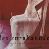 Les enrubannées. Haute-couture : Hommage au ruban, édition bilingue français-anglais, avec 1 DVD, Michel Thiollière