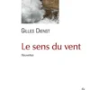 Le sens du vent, Gilles Dienst