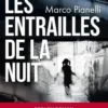 Les entrailles de la nuit, Marco Pianelli