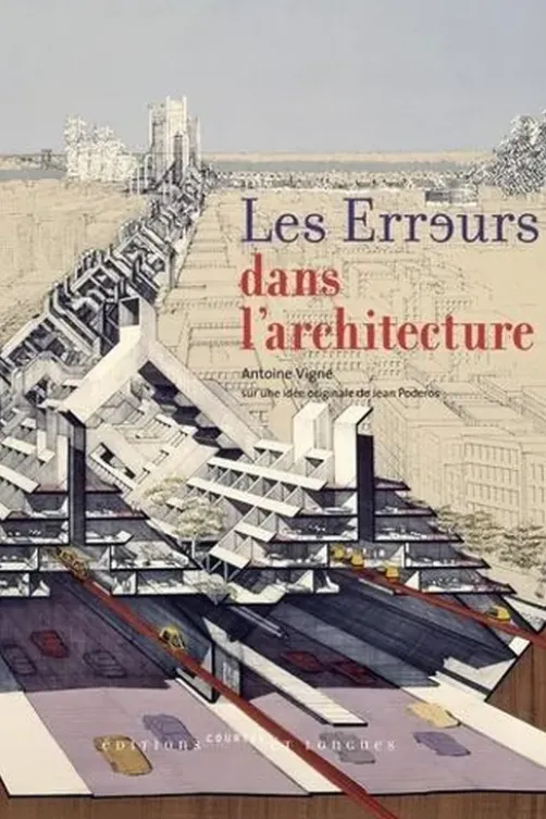 Les erreurs dans l'architecture, Antoine Vigne