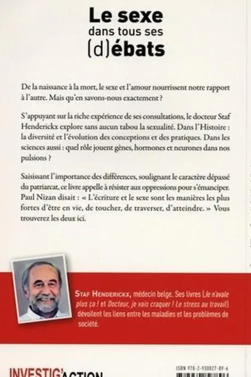 Le sexe dans tous ses (d)ébats, Staf Henderickx