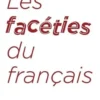 Les facéties du français, Nicole Ricalens-Pourchot