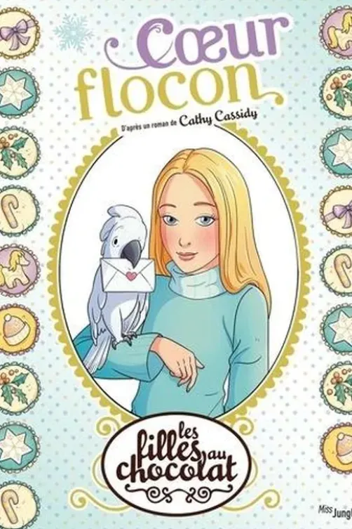 Les filles au chocolat Tome 15 : Coeur Flocon, Cathy Cassidy