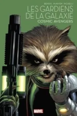 Les gardiens de la galaxie Tome 2 : Cosmic Avengers, Brian Michael Bendis