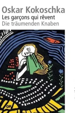 Les garçons qui rêvent, Oskar Kokoschka