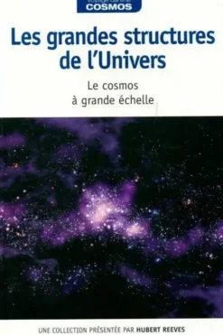 Les grandes structures de l'univers, Collectif
