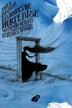 Les hauts de Hurtebise, Emily Brontë