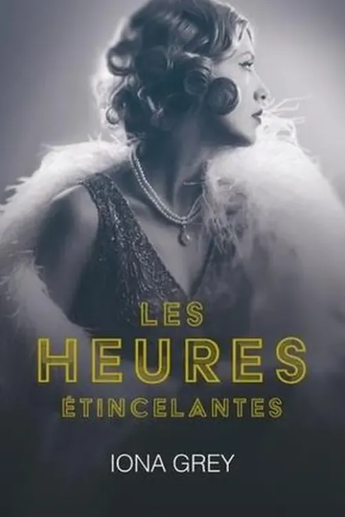 Les Heures étincelantes, Iona Grey