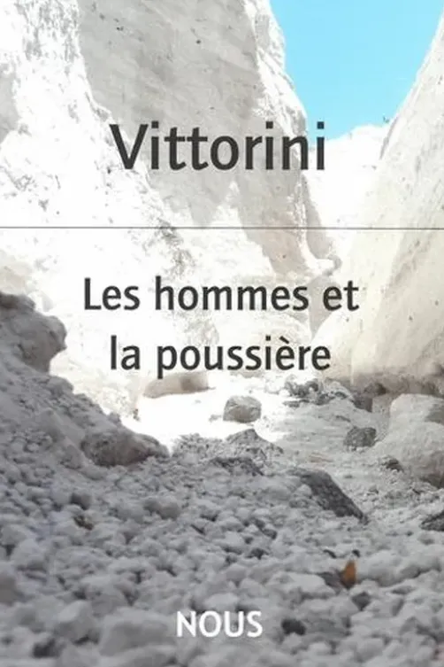 Les hommes et la poussière, Elio Vittorini