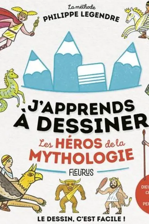 Les héros de la mythologie, Philippe Legendre