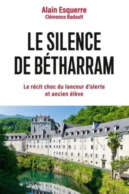 Le silence de Bétharram, Alain Esquerre