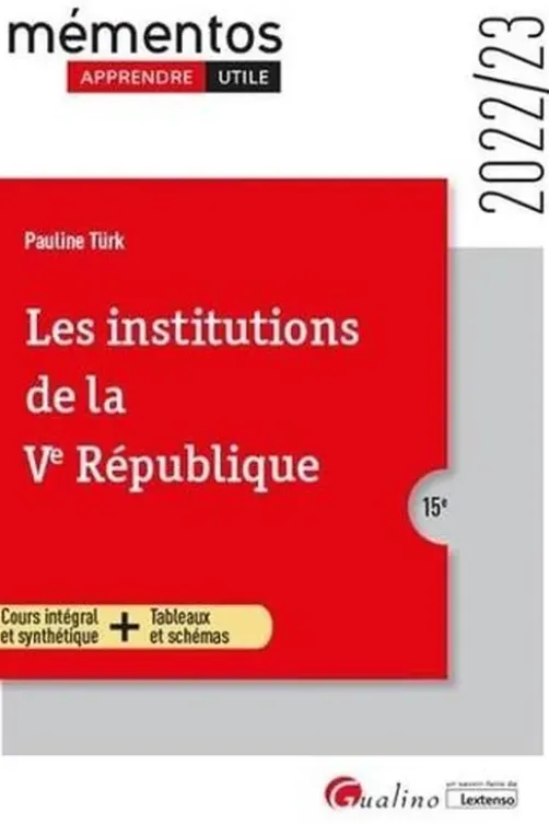 Les institutions de la Ve République. Edition 2022-2023, Pauline Türk
