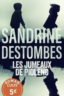 Les Jumeaux de Piolenc, Sandrine Destombes