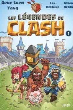Les légendes de clash Tome 1 : Les contes légendaires de hauts faits légendastiques, Gene Yang