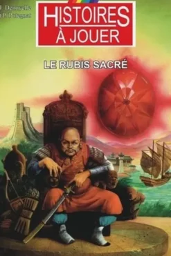 Les livres à remonter le temps Tome 14 : Le rubis sacré, Jacques Denoyelle