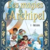 Les magies de l'archipel Tome 1 : Arcadia, Estelle Faye