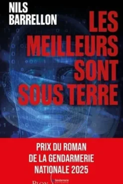 Les meilleurs sont sous terre, Nils Barrellon
