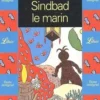Les Mille et Une Nuits : Sindbad le marin, Anonyme