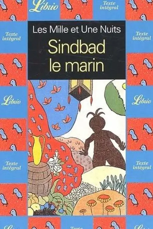 Les Mille et Une Nuits : Sindbad le marin, Anonyme