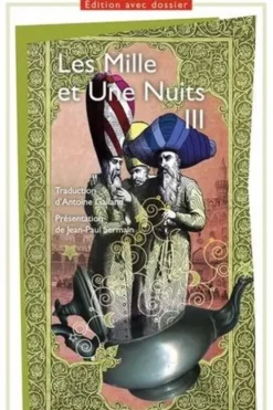 Les Mille et Une Nuits. Tome 3, Contes arabes, Anonyme