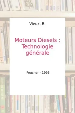Les moteurs diesel : Technologie professionnelle générale, Armao