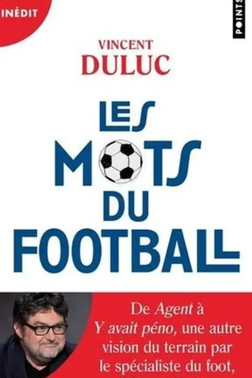 Les mots du football, Vincent Duluc