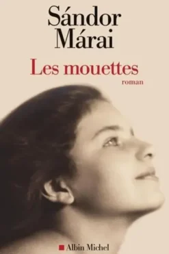 Les mouettes, Sándor Márai