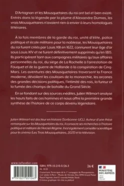 Les mousquetaires du roi. Une troupe d'élite au coeur du pouvoir, Julien Wilmart
