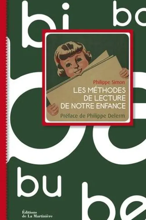 Les méthodes de lecture de notre enfance, Philippe Simon