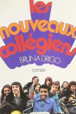 Les nouveaux collégiens, Bruna Drigo