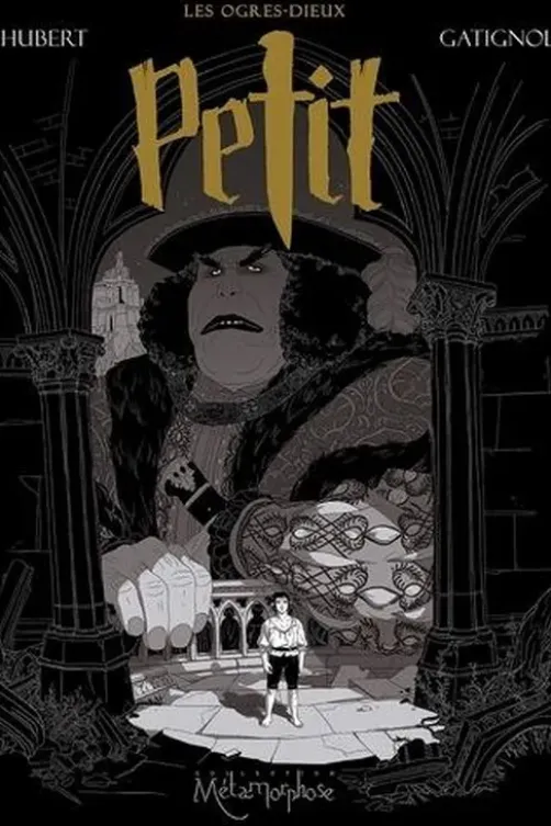 Les Ogres Dieux Tome 1 : Petit, Hubert