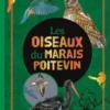Les oiseaux du Marais poitevin, Thomas Brosset