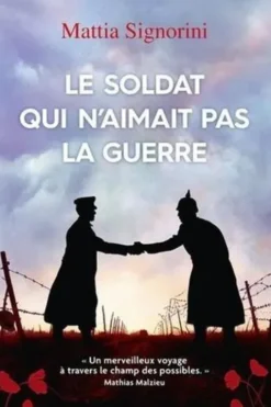 Le soldat qui n'aimait pas la guerre, Mattia Signorini