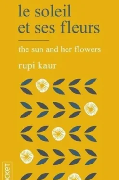 Le soleil et ses fleurs, Rupi Kaur