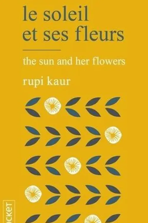 Le soleil et ses fleurs, Rupi Kaur