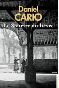 Le sourire du lièvre, Daniel Cario