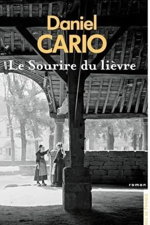 Le sourire du lièvre, Daniel Cario
