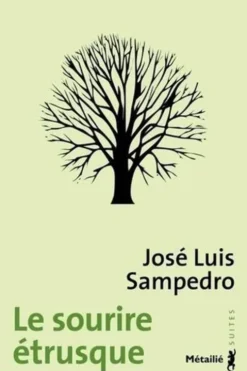 Le sourire étrusque, José-Luis Sampedro