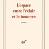 L'espace entre l'éclair et le tonnerre, Claude Minière