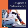 Les pairs à l'adolescence, Evelyne Barthou
