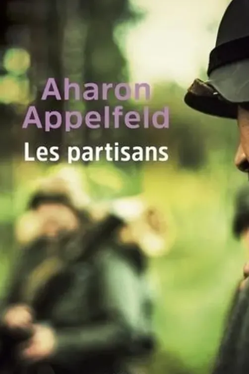 Les partisans, Aharon Appelfeld