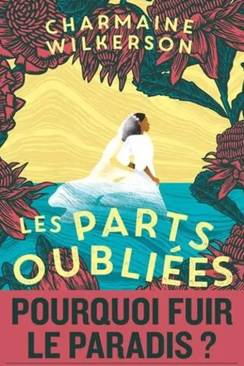 Les parts oubliées, Charmaine Wilkerson