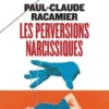 Les perversions narcissiques, Paul-Claude Racamier